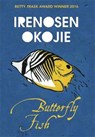 Butterfly Fish - Irenosen Okojie - 9781909762312