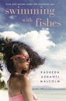 Swimming With Fishes - Rasheda Ashanti Malcolm - 9781909762459