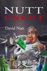 Nutt Uncut - David Nutt - 9781909976856