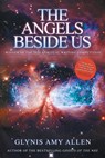 The Angels Beside Us - Glynis Amy Allen - 9781910027394
