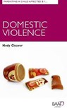 Parenting A Child Affected by Domestic Violence - Hedy (Professor Emeritus Royal Holloway UK) Cleaver - 9781910039311