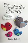 Our Adoption Journey - Jayne Lilley - 9781910039427