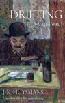 Drifting - J. K. Huysmans - 9781910213636