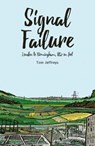 Signal Failure - Tom Jeffreys - 9781910312148