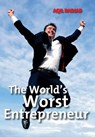 The World's Worst Entrepreneur - RADJAB,  Aqil - 9781910406199