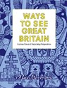 Ways to See Great Britain - Alice Stevenson - 9781910463482