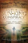 Sun King Conspiracy - Yves Jego ; Denis Lepee ; Sue Dyson - 9781910477359