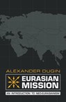 Eurasian Mission - DUGIN,  Alexander - 9781910524244