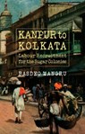 Kanpur To Kolkata - D G Pitcher - 9781910553008