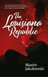 Louisiana Republic - JAKUBOWSKI,  Maxim - 9781910720950