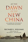 At the Dawn of the New China - Richard L Williams - 9781910736753