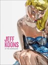 Jeff Koons - Sir Norman Rosenthal ; Dr Alexander Sturgis - 9781910807293