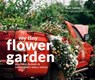 My Tiny Flower Garden - Matt Collins ; Roo Lewis - 9781910904732