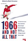 1966 And Not All That - Mark Perryman - 9781910924082