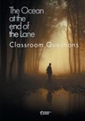 The Ocean at the End of the Lane Classroom Questions - Amy Farrell - 9781910949283