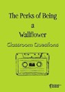 The Perks of Being a Wallflower Classroom Questions - Amy Farrell - 9781910949610