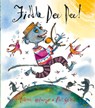 Fiddle Dee Dee! - Dianne Hofmeyr - 9781910959756