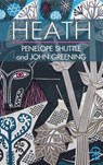 Heath - Penelope Shuttle ; John Greening - 9781911027065
