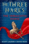 The Terracotta Horse - Scott Lauder ; David Ross - 9781911107194
