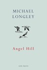 Angel Hill - Michael Longley - 9781911214083