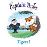 The Adventures of Captain Bobo: Tigers! - R. D. Dikstra ; Kay Hutchison - 9781911254447