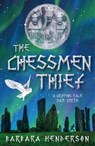 The Chessmen Thief - Barbara Henderson - 9781911279853