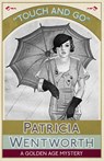 Touch and Go - Patricia Wentworth - 9781911413233