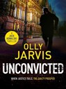 Unconvicted - Olly Jarvis - 9781911420309