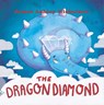 The Dragon Diamond - NICHOLSON,  James Ashley - 9781911424376