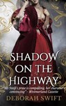Shadow on the Highway - SWIFT,  Deborah - 9781911445241