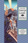 Tales of the Sunrise Lands - Richard Parks ; Laura Van Arendonk Baugh - 9781911486176