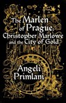 The Marlen of Pargue: Christopher Marlowe and the City of Gold - Angeli Primlani - 9781911486763