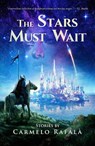 The Stars Must Wait - Guardbridge Books ; Carmelo Rafalà - 9781911486992