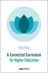A Connected Curriculum for Higher Education - Dilly Fung - 9781911576341