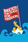 Brexit: The Quest for Freedom - JOHNSEN,  Norman - 9781911593232