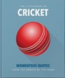 The Little Book of Cricket - OH - 9781911610427