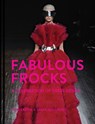 Fabulous Frocks - Jane Eastoe ; Sarah Gristwood - 9781911624790