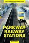 Parkway Railway Station - Mark Chatterton - 9781911658443