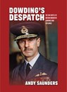 Dowding's Despatch - Andy Saunders - 9781911667667