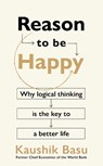 Reason to Be Happy - Kaushik Basu - 9781911709282