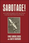 Sabotage! - Chris Wroblewski ; Garth Barnard - 9781911714606