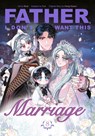 Father, I Don't Want This Marriage, Vol. 8 - Hong Heesu ; Yuri - 9781911720171