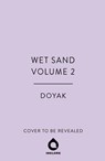 Wet Sand, Volume 2 - DOYAK - 9781911720829