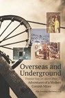 Overseas and Underground - Alan F Matthews - 9781912015153