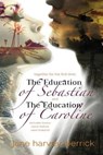 The Education of Sebastian & The Education of Caroline - HARVEY-BERRICK,  Jane - 9781912015597