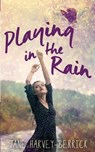 Playing in the Rain - HARVEY-BERRICK,  Jane - 9781912015672