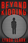 Beyond Kidding - Lynda Clark - 9781912054848