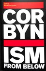 Corbynism from Below - Mark Perryman - 9781912064250