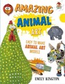 Amazing Animal Art - Wild Art - Emily Kington - 9781912108756