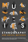Multispecies Ethnography and Artful Methods - Andrea Petitt ; Anke Tonnaer ; Veronique Servais - 9781912186938